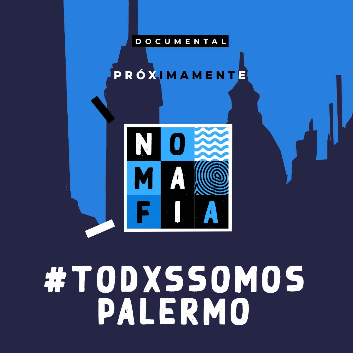 No Mafia Documental – #TodosSomosPalermo